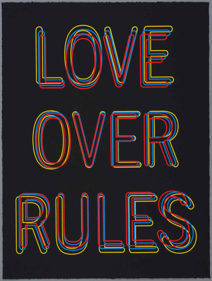 "Love Over Rules" is a 2020 screenprint by Hank Willis Thomas.